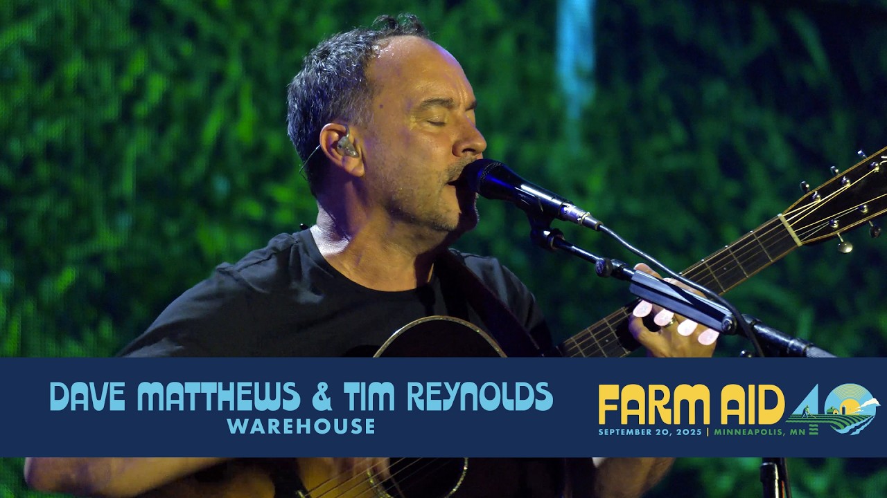 Dave Matthews & Tim Reynolds &ndash; Warehouse (Live at Farm Aid 40)