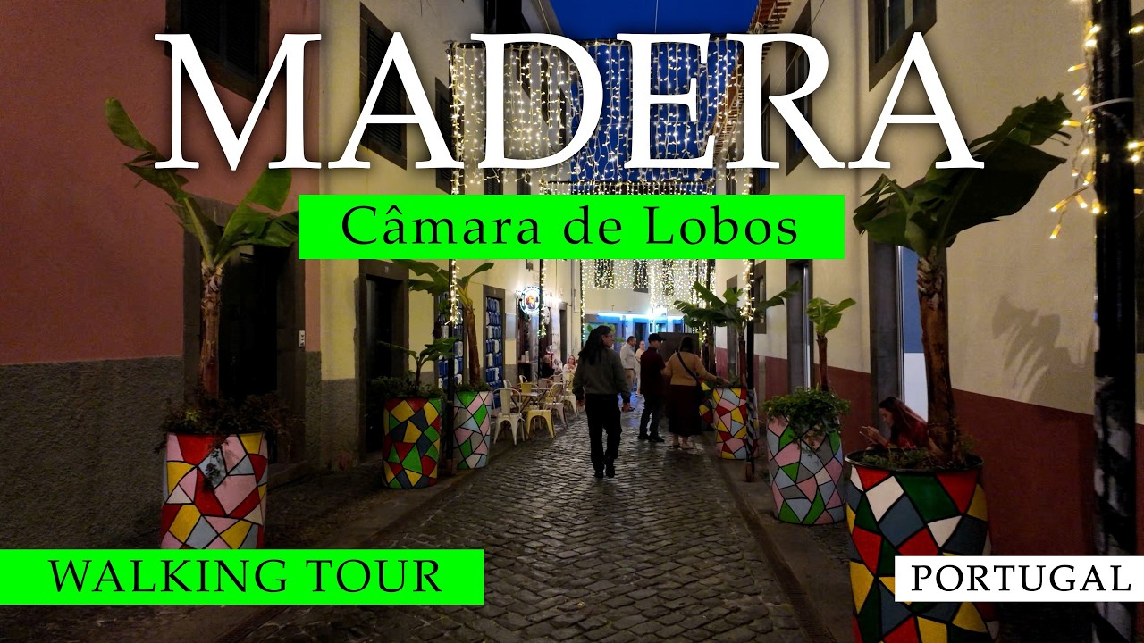 4K MADEIRA C&acirc;mara de Lobos WALKING TOUR IN THE EVENING