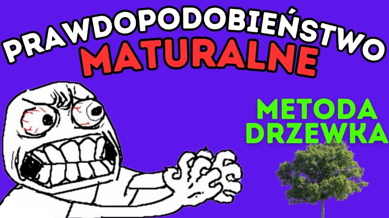 PRAWDOPODOBIEŃSTWO - kule, monety i student zdający egzamin, czyli metoda drzewka