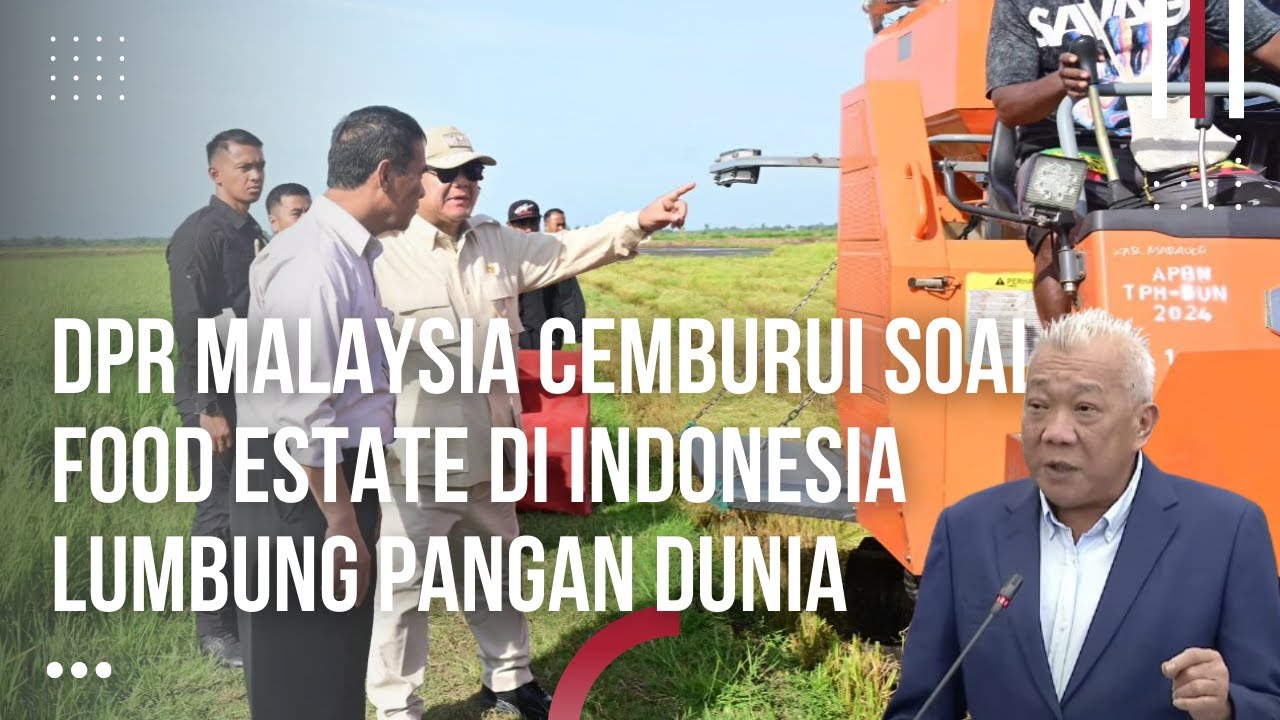 DPR Malaysia Cemburu Besar Baru Tahu Lumbung Pangan Petani Berjaya di Indonesia
