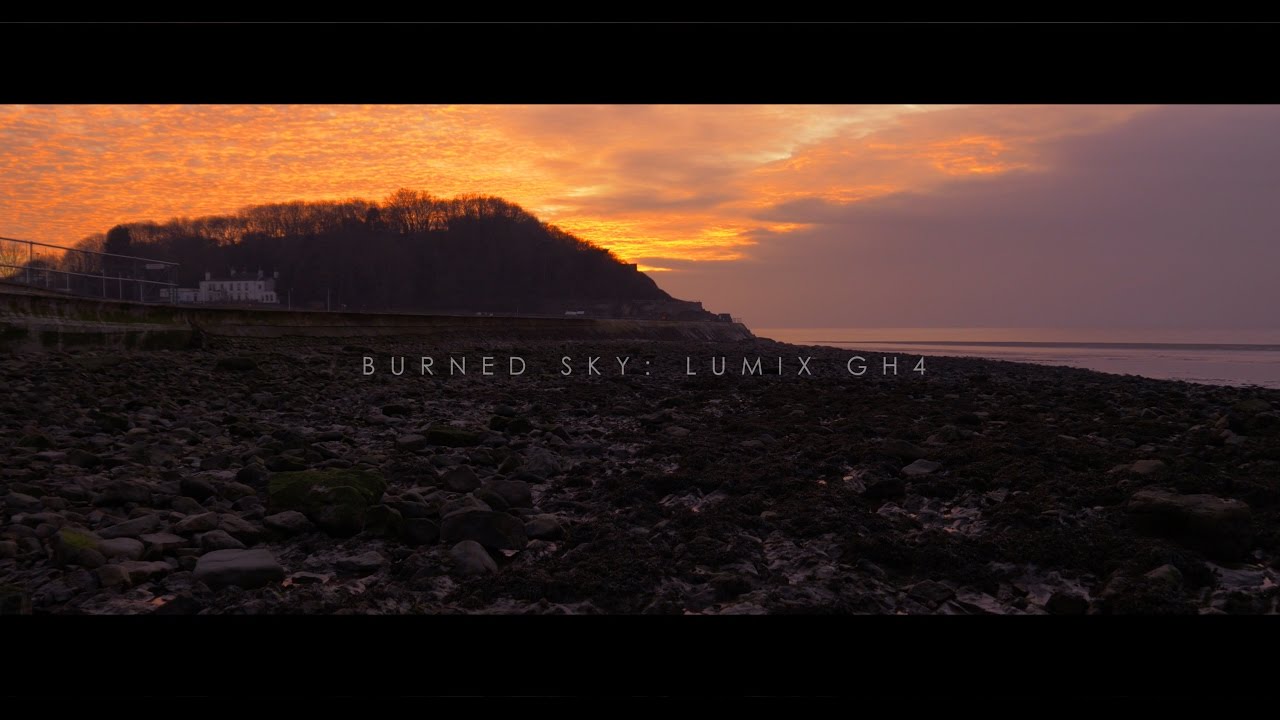 Burned Sky: Lumix GH4 cinematic film look