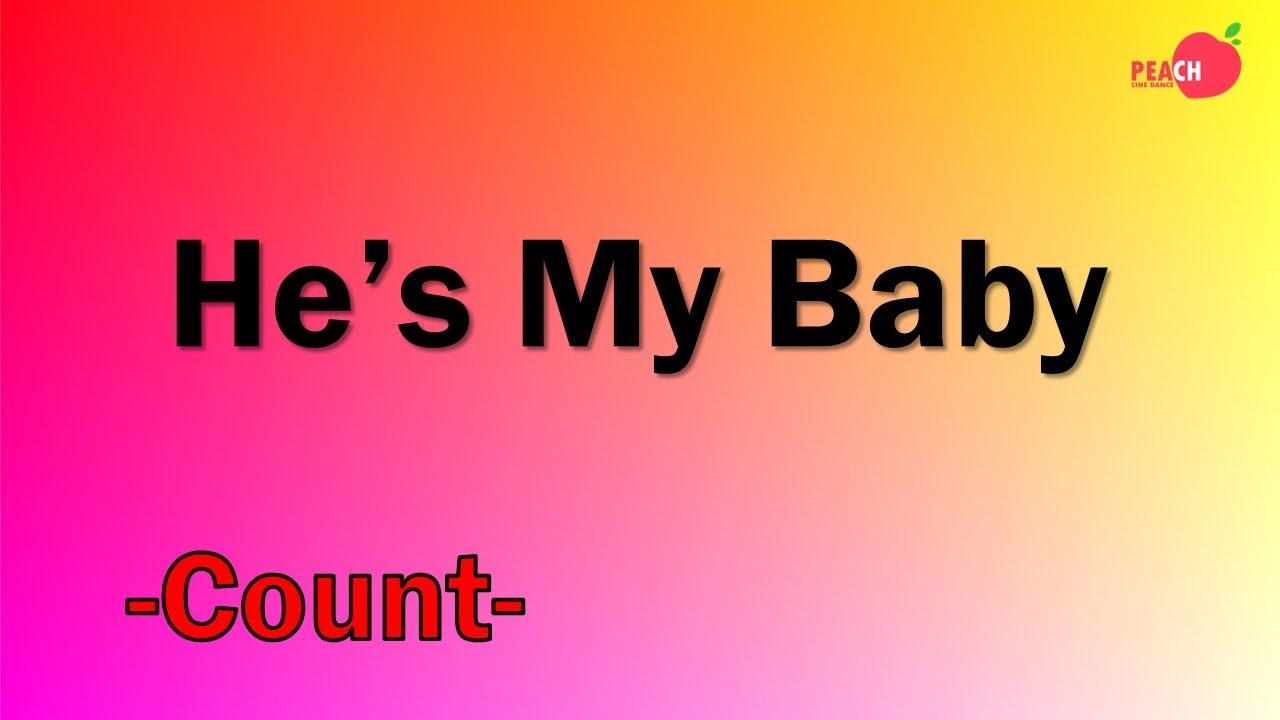 He's My Baby Line dance - Count