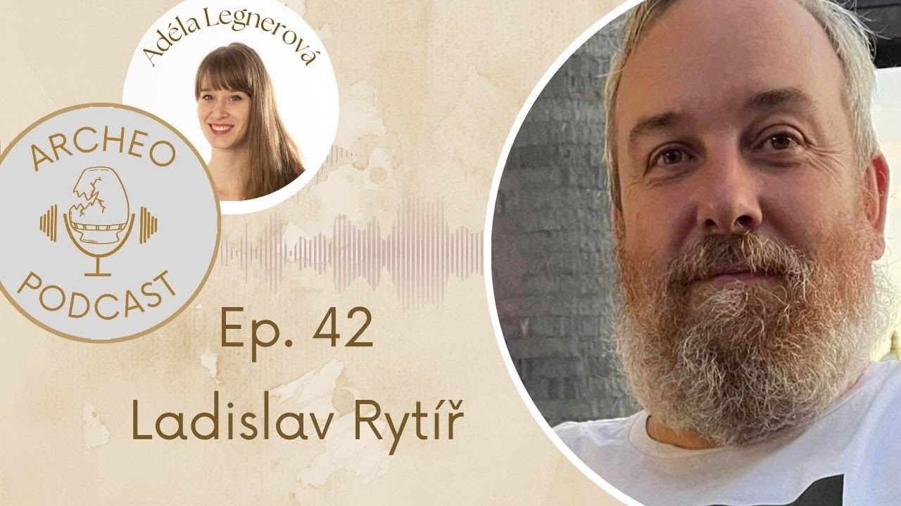 42: Ladislav Rytíř - Výzkumy dálnic, reenactment i La Grace