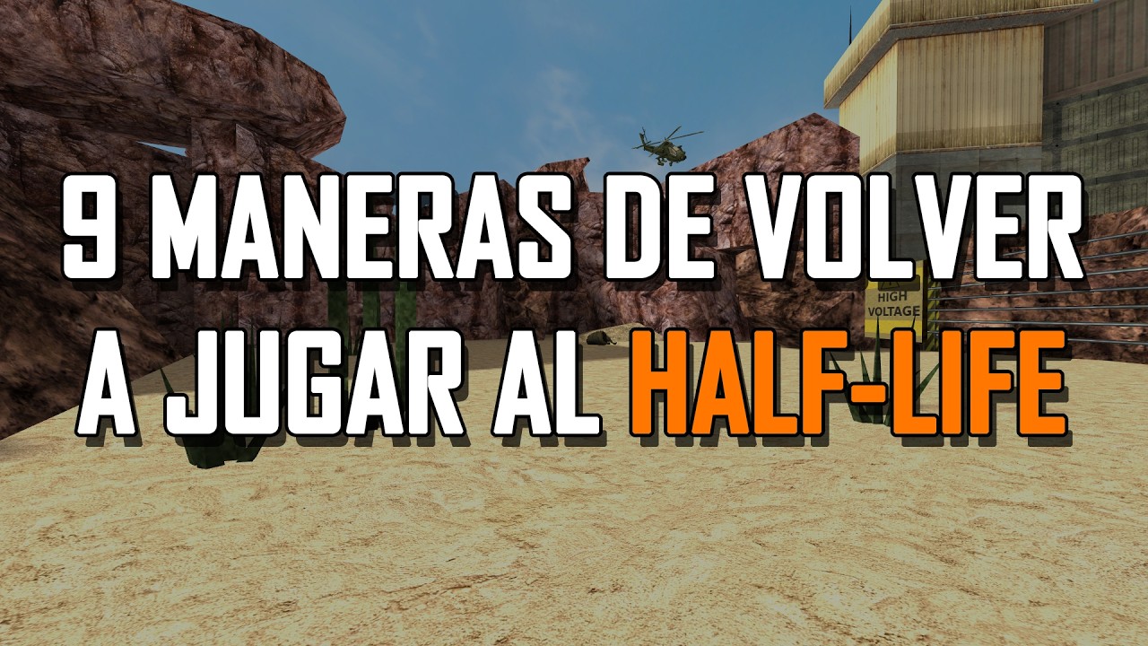 9 alternativas para rejugar al Half-Life original