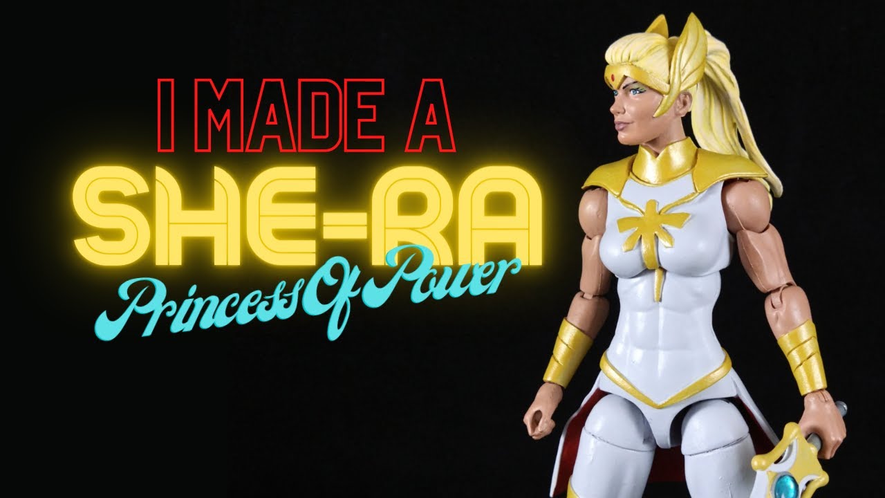 Netflix She-Ra Princess of Power Custom Figure Showcase and Tutorial