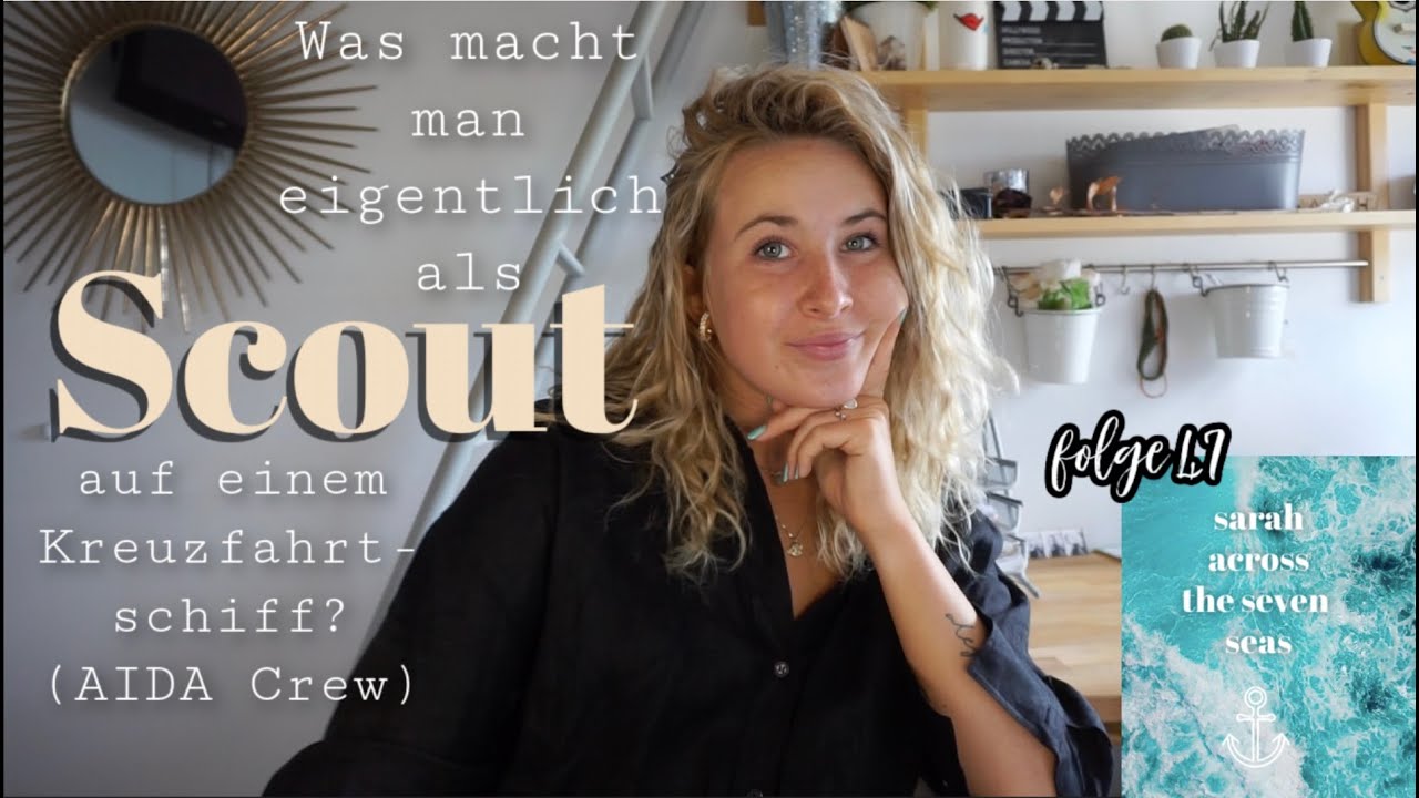 Was macht man eigentlich als Scout auf einem Kreuzfahrtschiff (AIDA Crew) satss#47 I Sarah Alegria