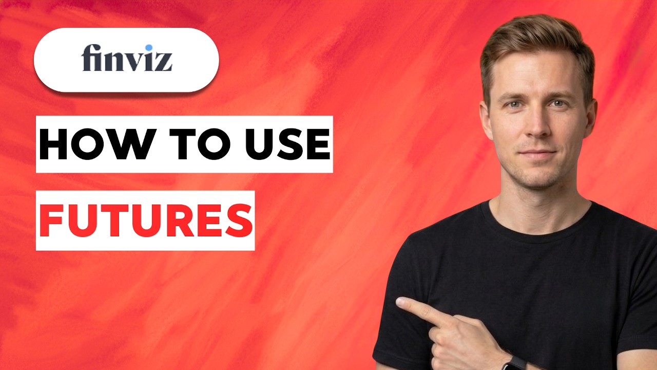 How to use Finviz Futures [2026 Full Guide]