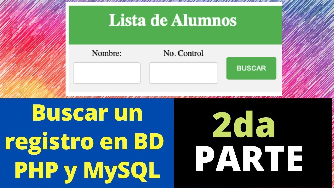 Buscar registros en MySQL y PHP con PHPMyAdmin - PARTE 2