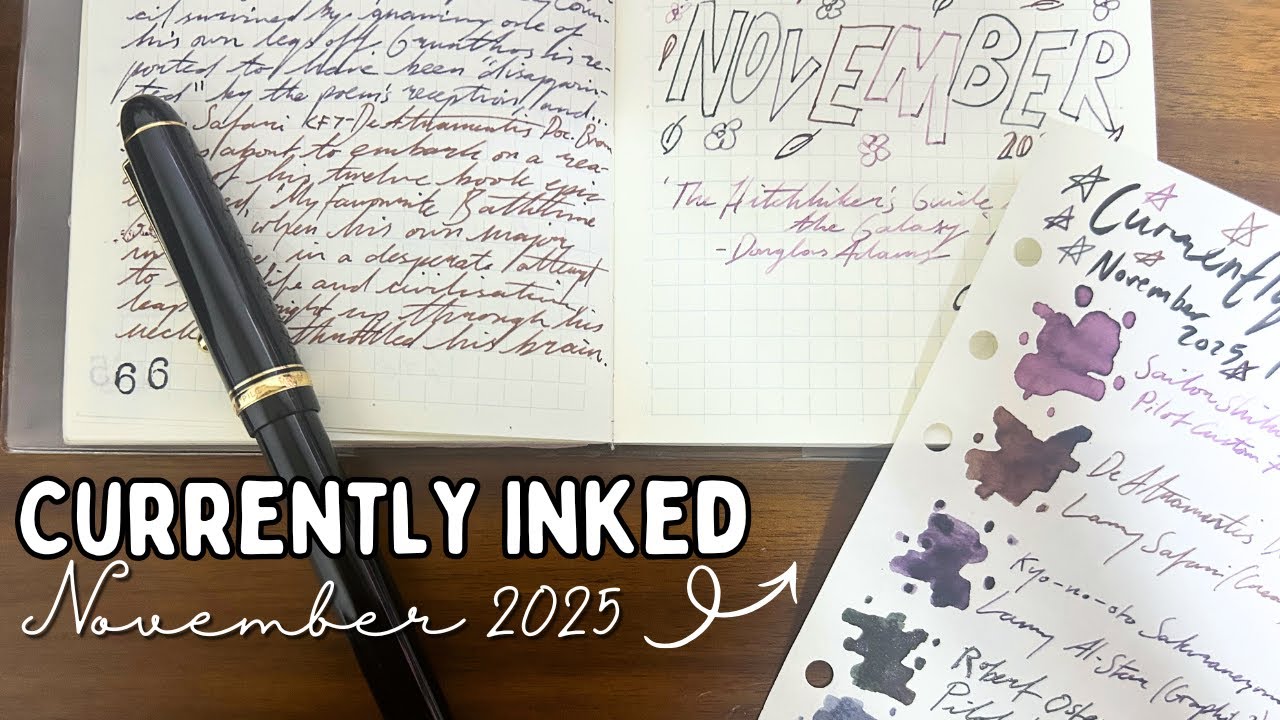 ⋆✮⋆.˚currently inked - November 2025 (ft. Pilot Custom 74)⋆✮⋆.˚