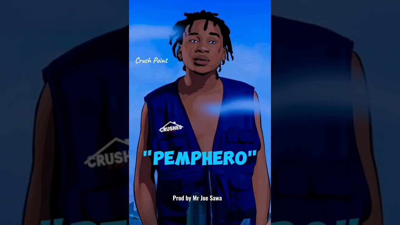 Crush Point_Pemphero(Prod By Mr Joe Sawa