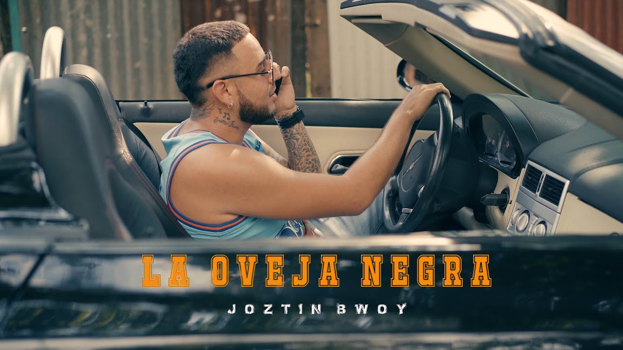 Joztin Bwoy - Oveja Negra (V&iacute;deo Oficial)