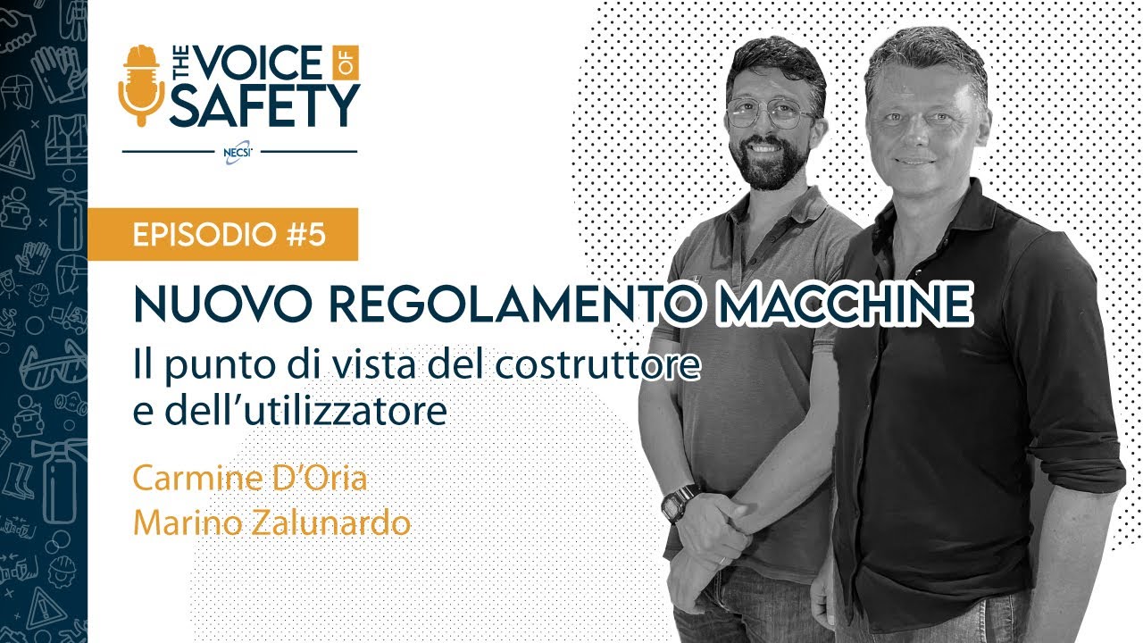 EP. 5 - Nuovo Regolamento Macchine: il punto di vista del costruttore e dell'utilizzatore
