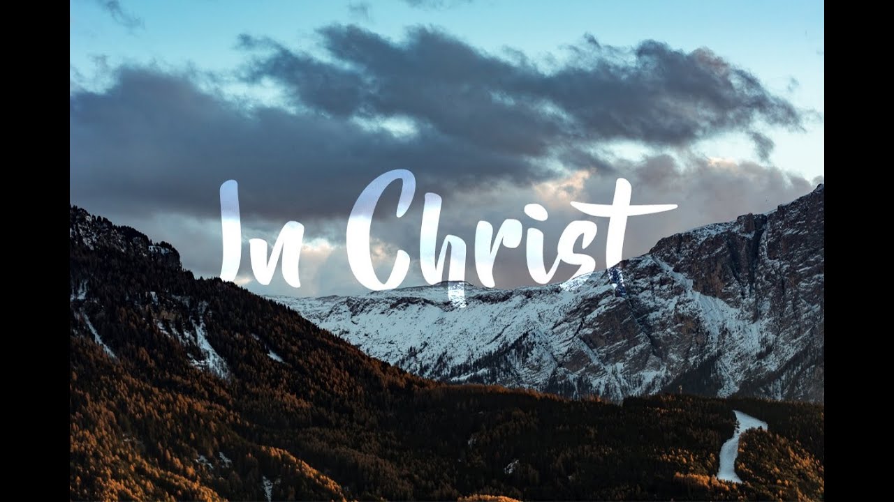 What It Means To Be In Christ - Lesson 32 - Sam Beil