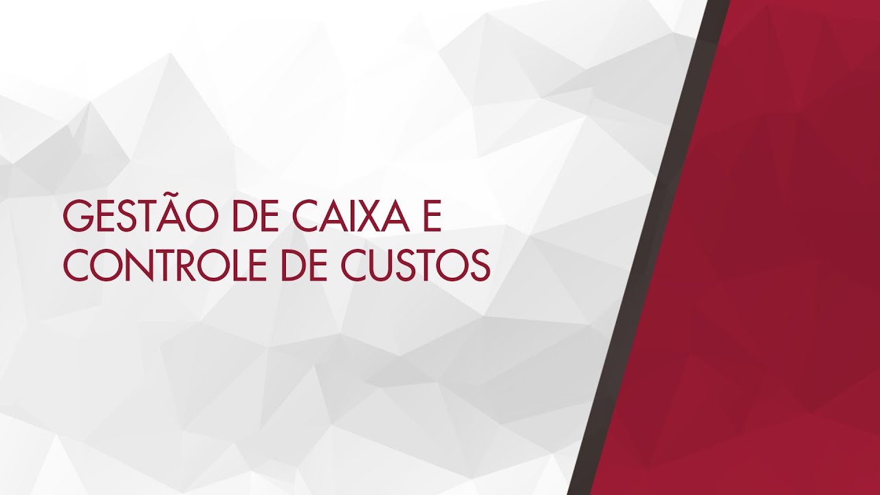 Gest&atilde;o de Caixa e Controle de Custos  - Management Resources
