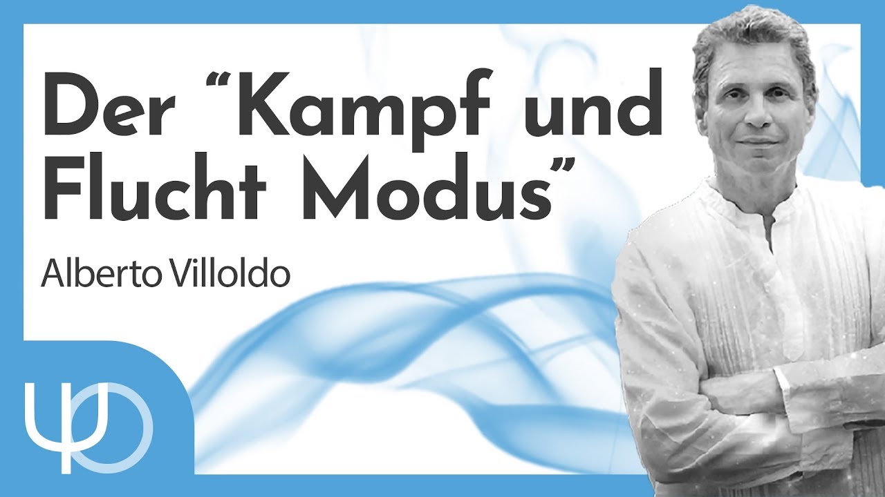 Der “Kampf und  Flucht Modus”😳😵🙏 | Dr. Alberto Villoldo (deutsch)