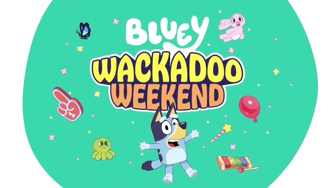 Bluey Wackadoo Weekend Generic Bumper 3/3 | (October 2025)