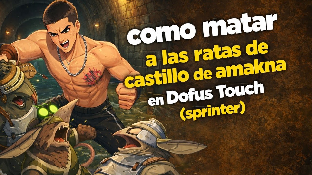 Dofus touch guia mazmorra las ratas del castillo de amakna (Duo panda y sram todo lo que debes sabe