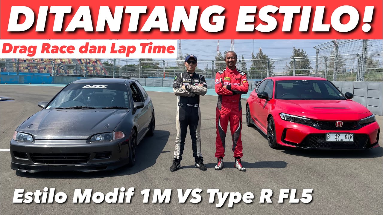 ADU CEPAT HONDA CIVIC TYPE R FL5 VS ESTILO FULL SPEC