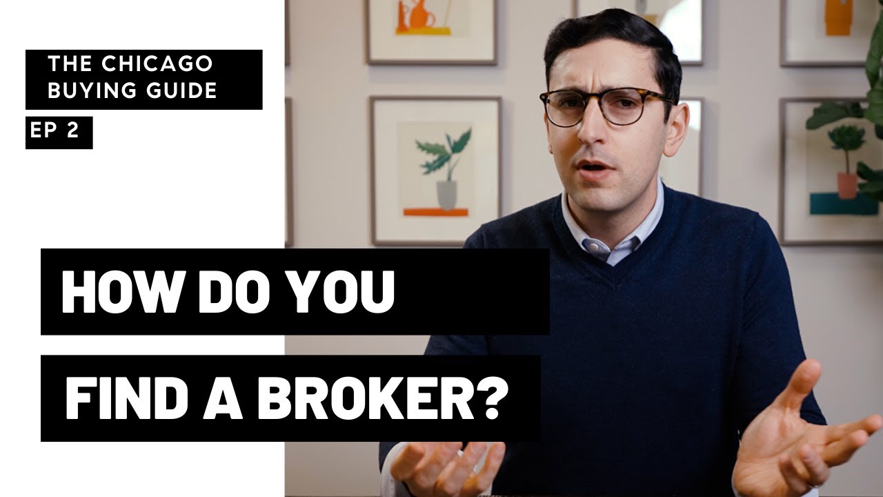 How Do You Find a Broker? | The Chicago Buying Guide EP 2 | Chicago Real Estate