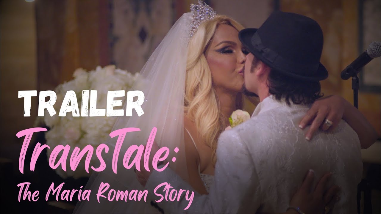 TransTale: The Maria Roman Story - TRAILER - Long Documentary
