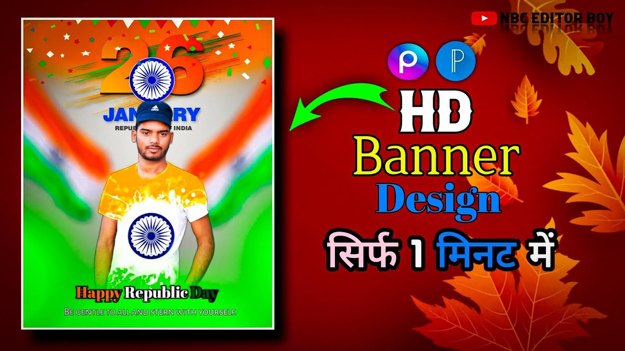 26th January Republic day 2023 | Republic Day Banner Design in Pixellab+PicsArt | @nbceditorboy