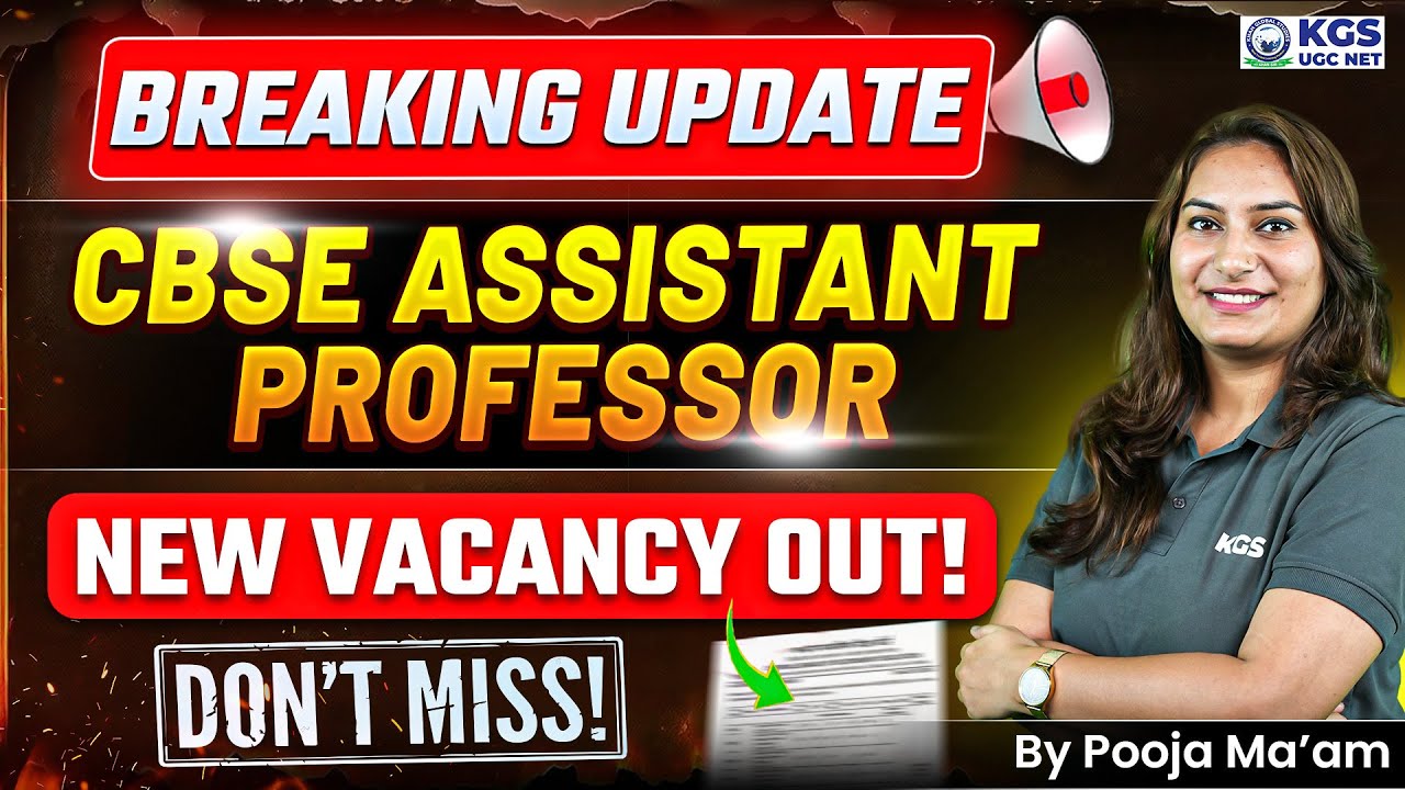 CBSE Assistant Professor New Vacancy Out | Assistant Professor Vacancy 2025 | Pooja Mam |KGS UGC NET