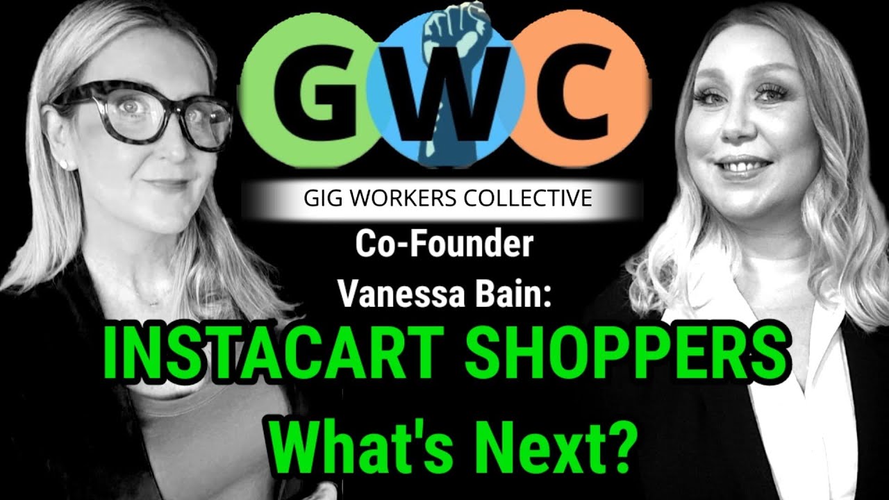 Instacart Workers Mistreated - Gig Workers Collective Continues Their Fight
