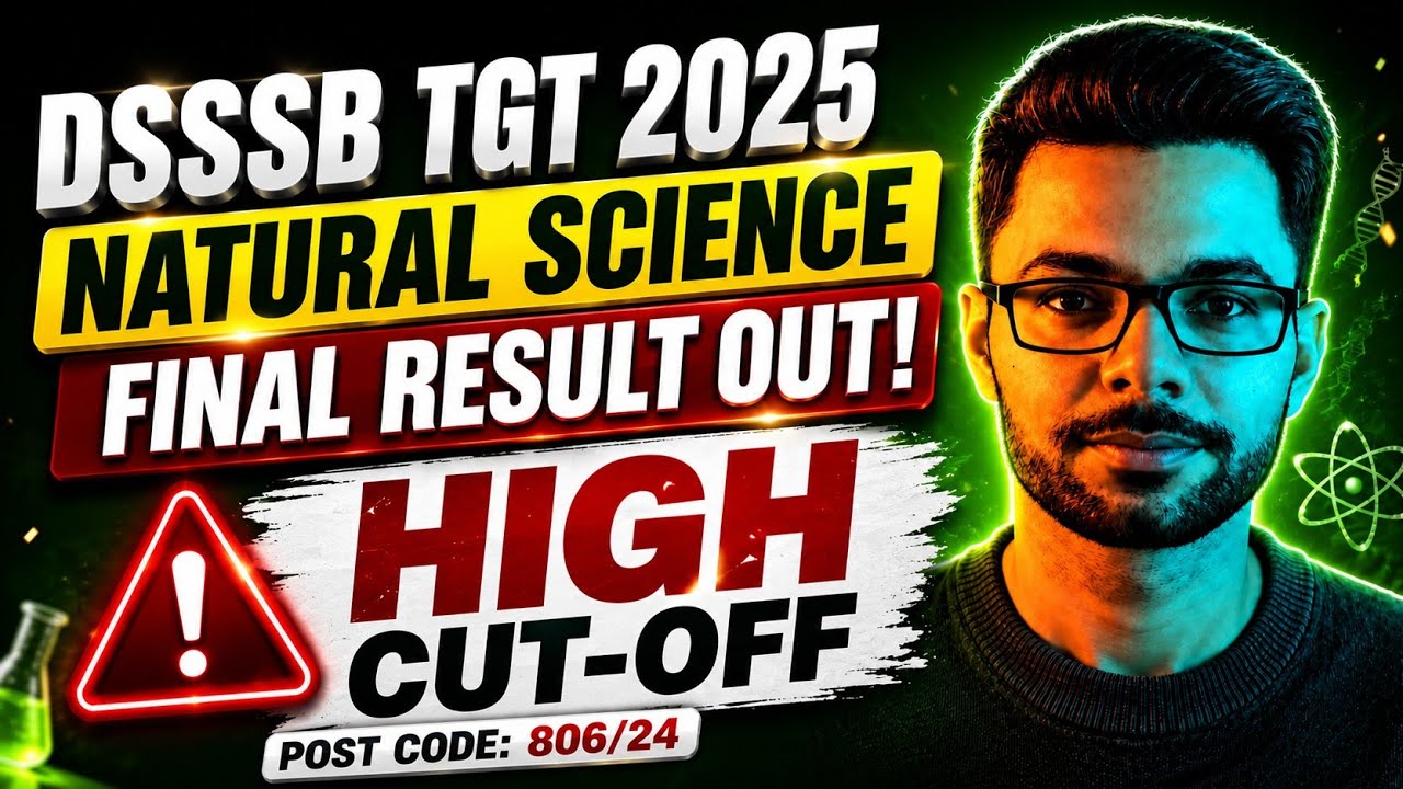 DSSSB TGT 2025 Natural Science Final Result OUT | Post Code 806/24 Result | Cut Off DSSSB TGT result