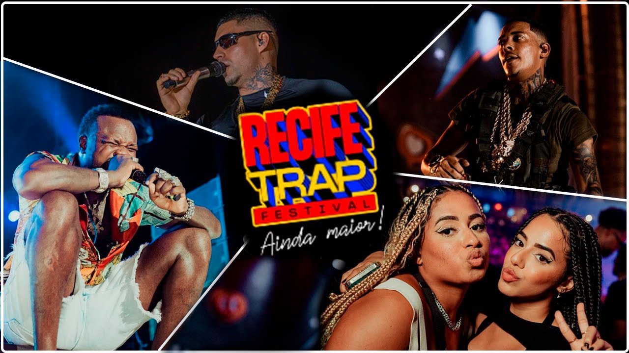 Recife Trap ( Maior festival de TRAP do Brasil )