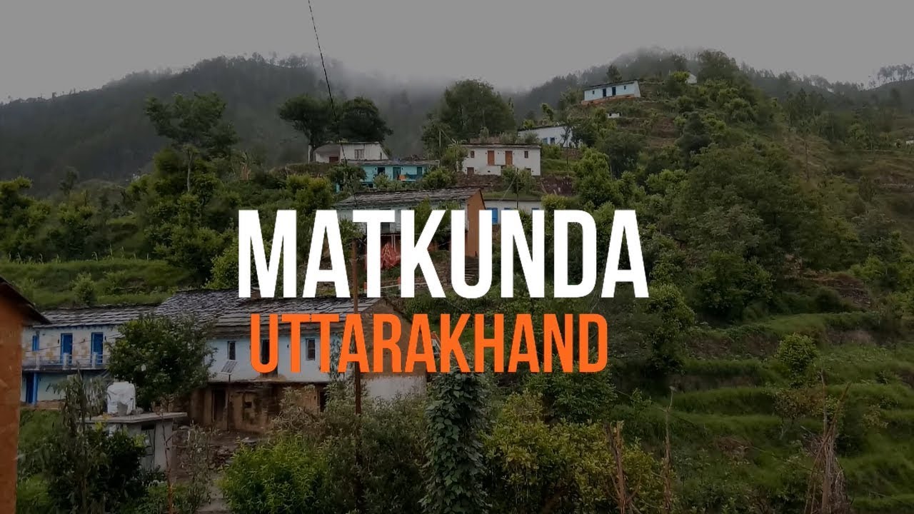 Matkunda - Untouched Garhwal | Uttarakhand 2017
