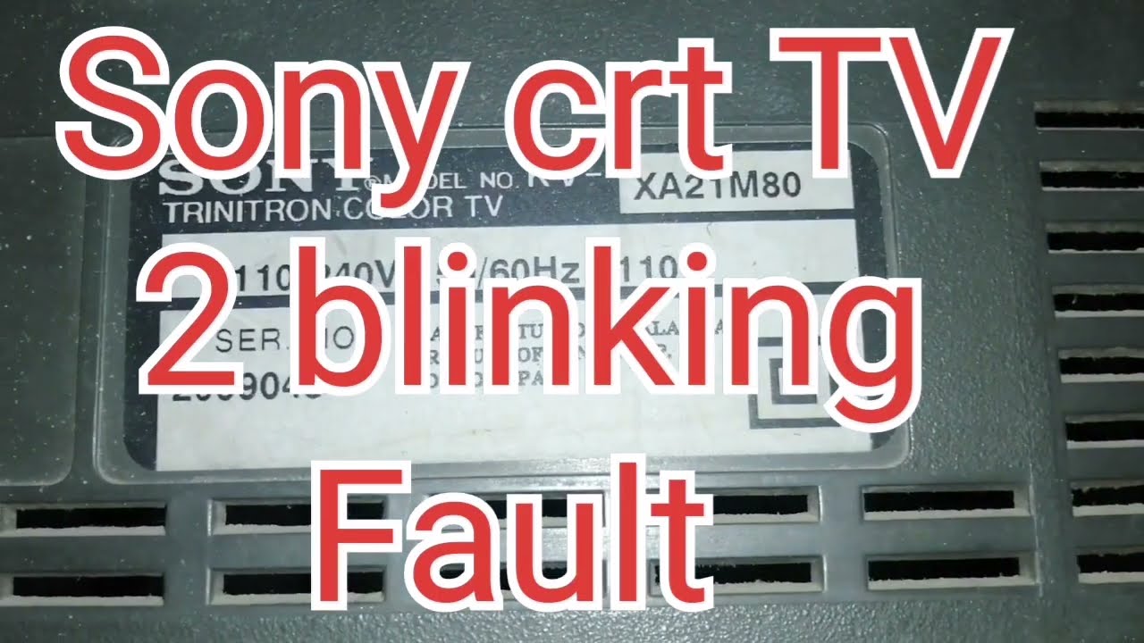 2 blinking fault Sony TV || Sony CRT TV 2 blinking