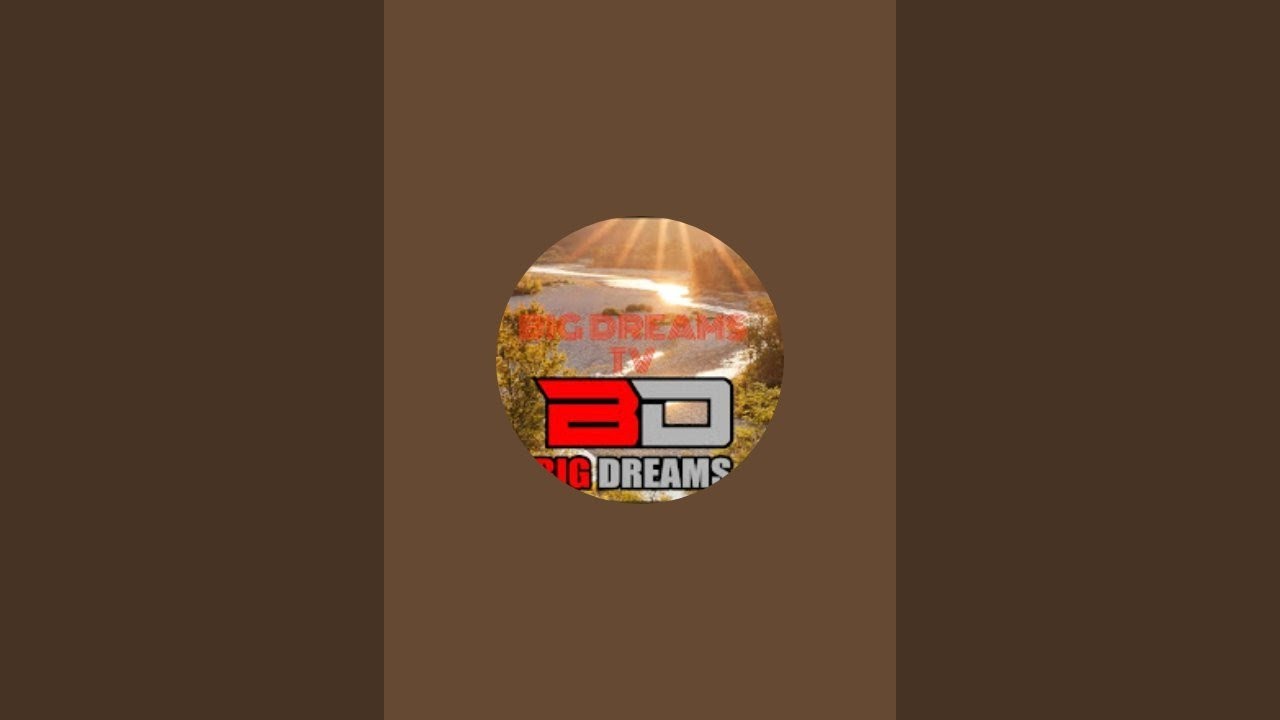 BIGDREAMS_TV is live