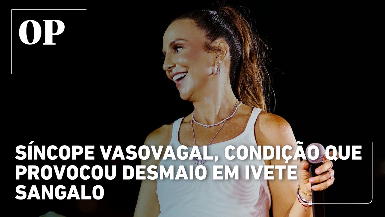 Entenda a síncope vasovagal, condição que provocou desmaio em Ivete Sangalo
