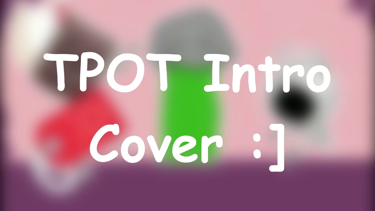 TPOT Intro (Remix/Cover)