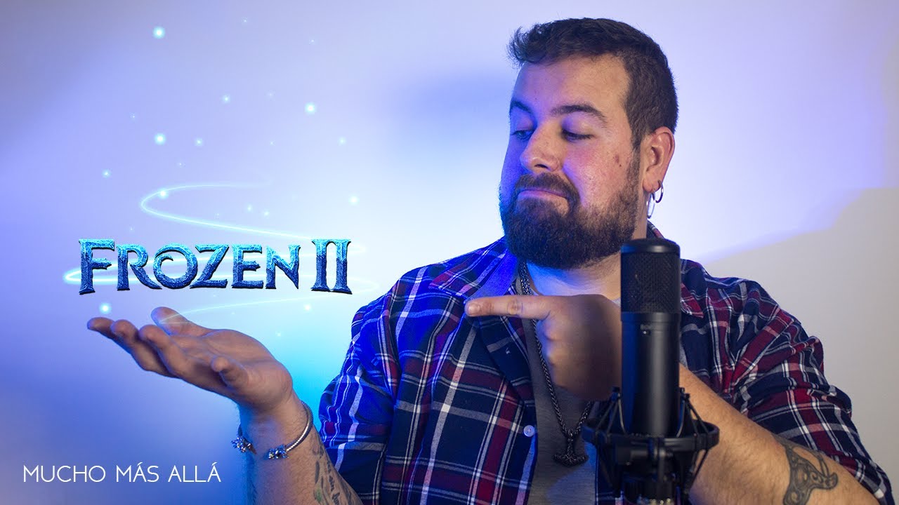 Mucho más allá - Frozen II (Cover - David Bisbal)