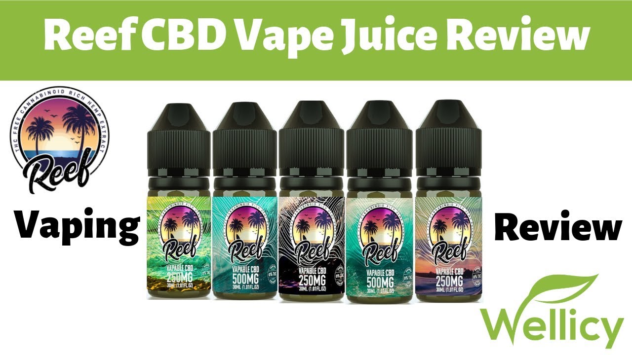 Reef CBD Vape Juice Review | Broad Spectrum CBD