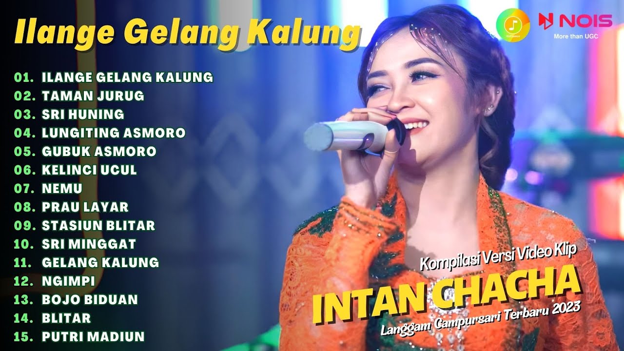 INTAN CHACHA - ILANGE GELANG KALUNG | KOMPILASI LANGGAM CAMPURSARI TERBARU 2023