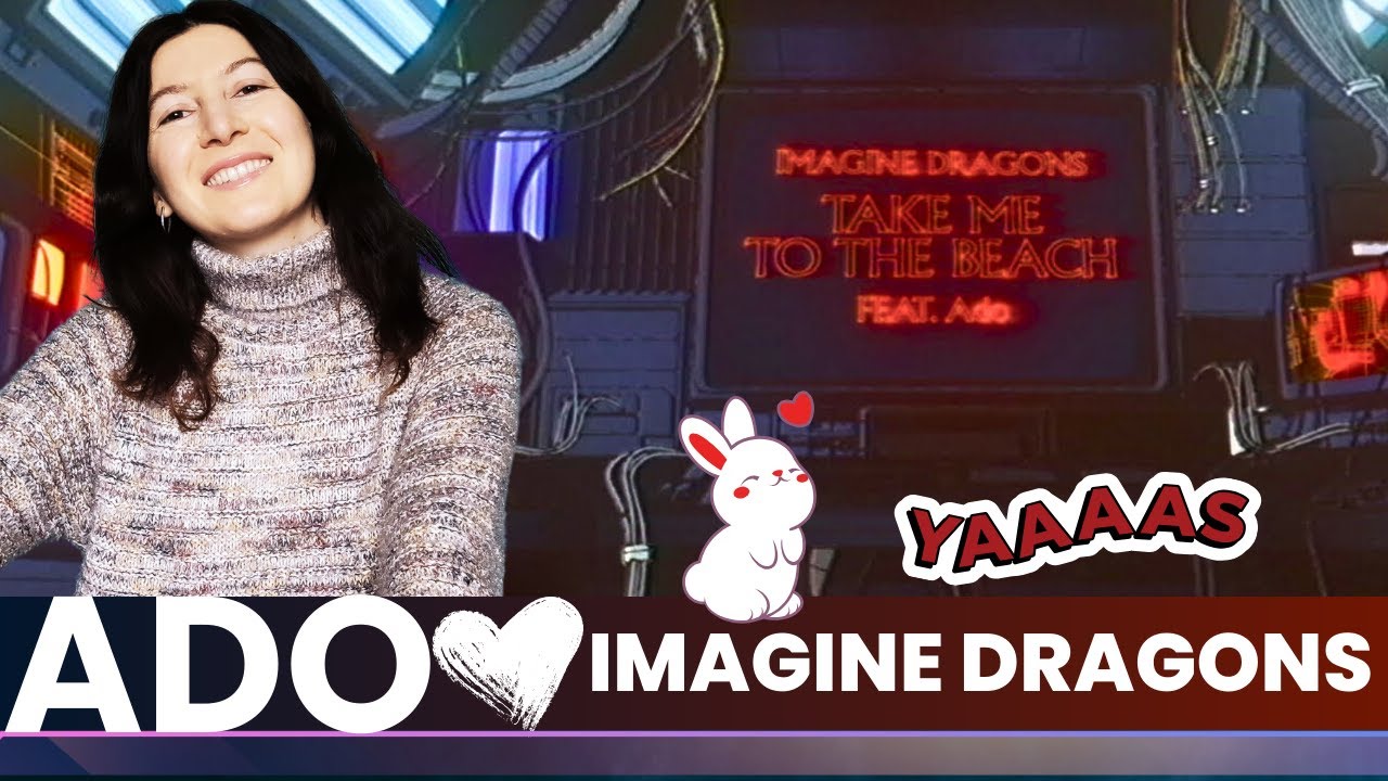 Ado X Imagine Dragons?😱Imagine Dragons - Take Me To The Beach (feat. Ado) Lyric Video🍂Reaction