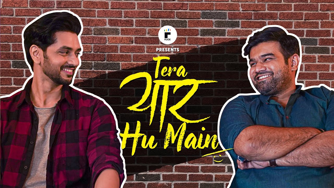 Tera Yaar Hu Main | Ft. Shakti Arora & Sahil Vaid | Flick | The Zoom Studios