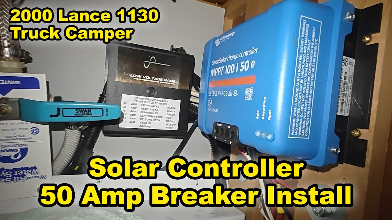 Solar Panel Wiring and Fuse Upgrade from 10 Amp fuse to 50 Amp breaker