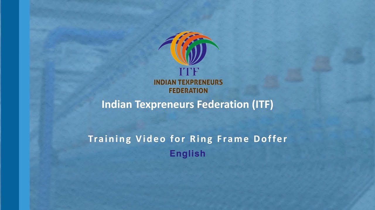 ITF Ring Frame Doffer Training Video - English