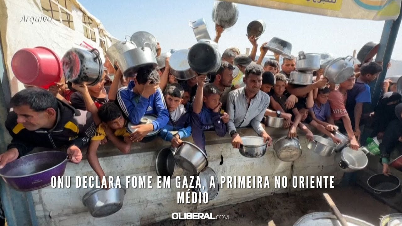 ONU declara fome em Gaza, a primeira no Oriente Médio
