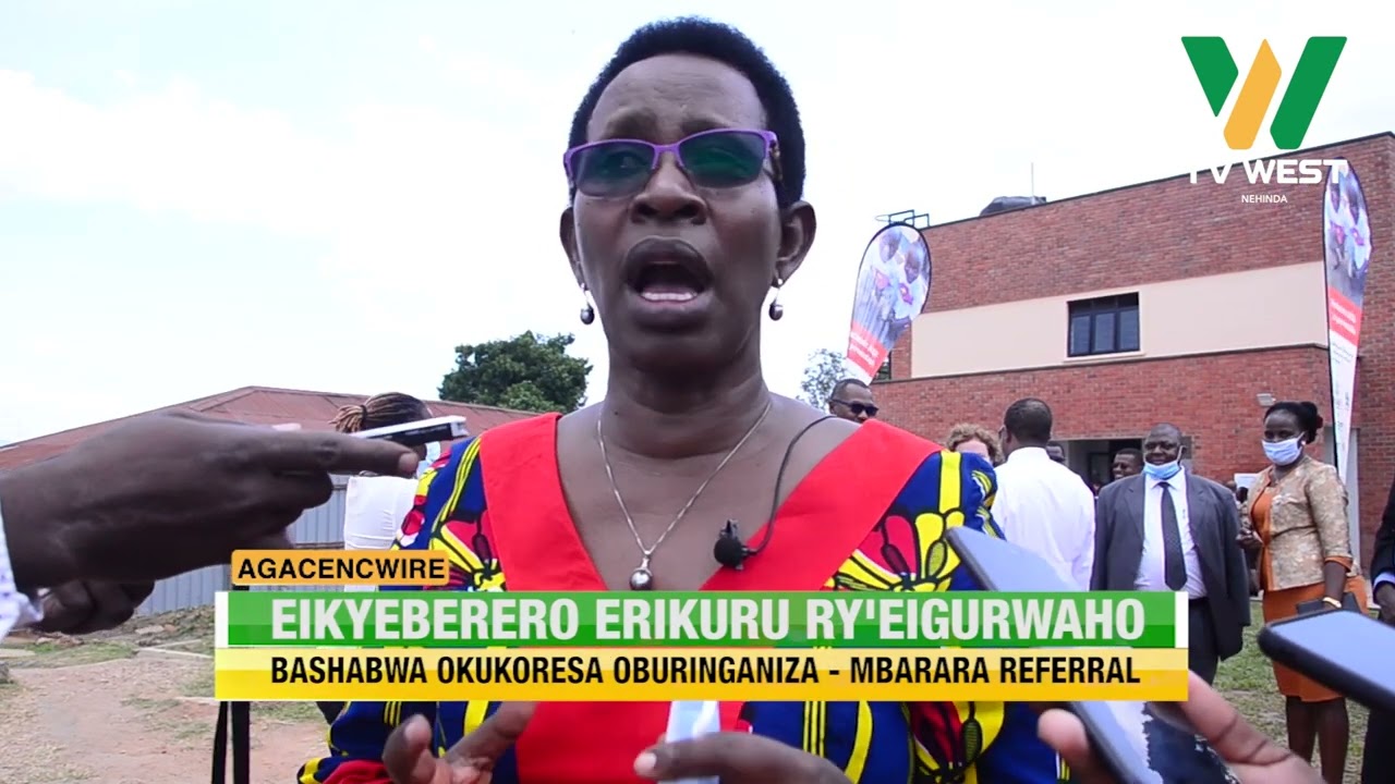 Agacencwire: Eikyeberero erikuru ry'eigurwaho ahari Mbarara regional referral hospital.