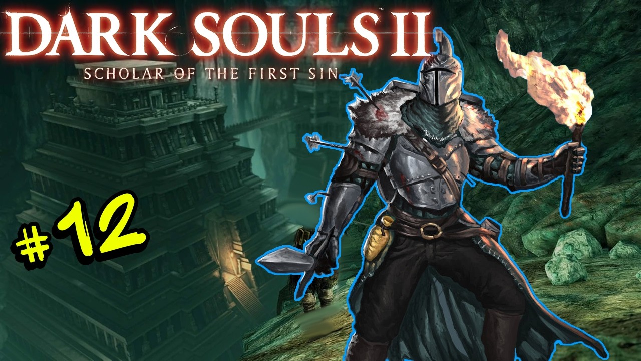 DARK SOULS II: Scholar of the First Sin - Шлюльва, первое DLC (СТРИМ #12)