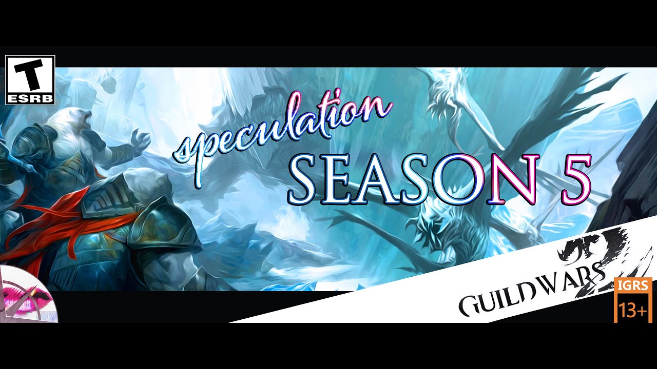 Guild Wars 2 | Living World Season 5 Speculation | LW SEASON 4 STORY SPOILERS