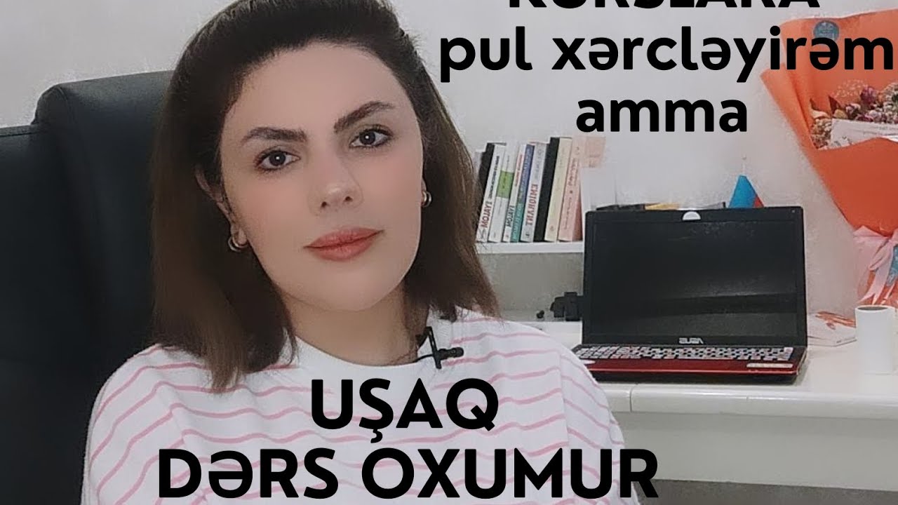 Kurslara pul xərcləyirəm, amma uşaq dərs oxumur
