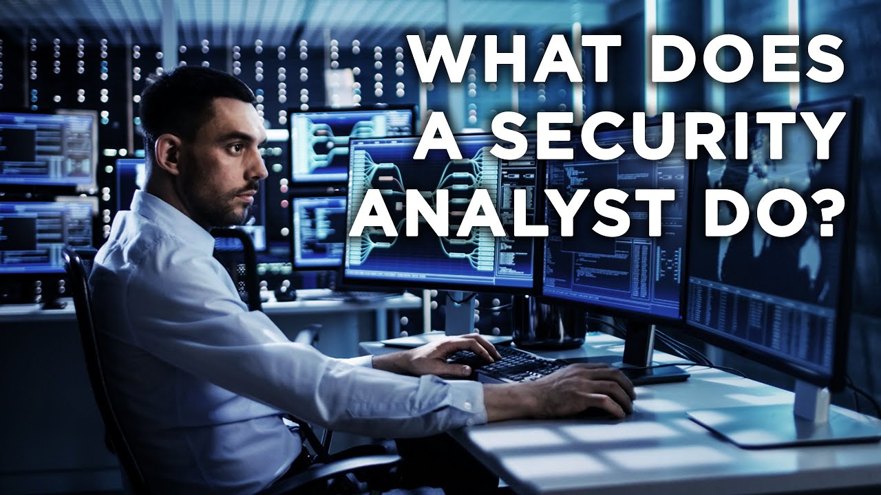 What Does a Security Analyst Do?