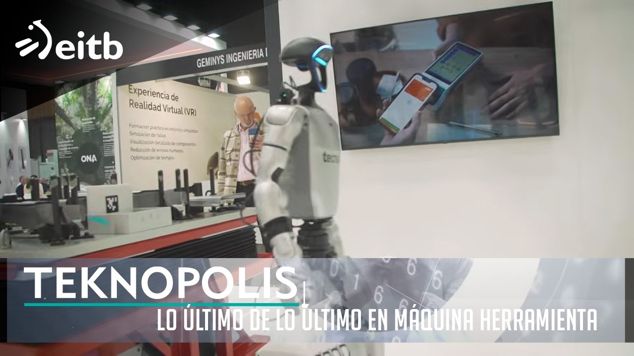 TEKNOPOLIS: Lo último de lo último en máquina herramienta