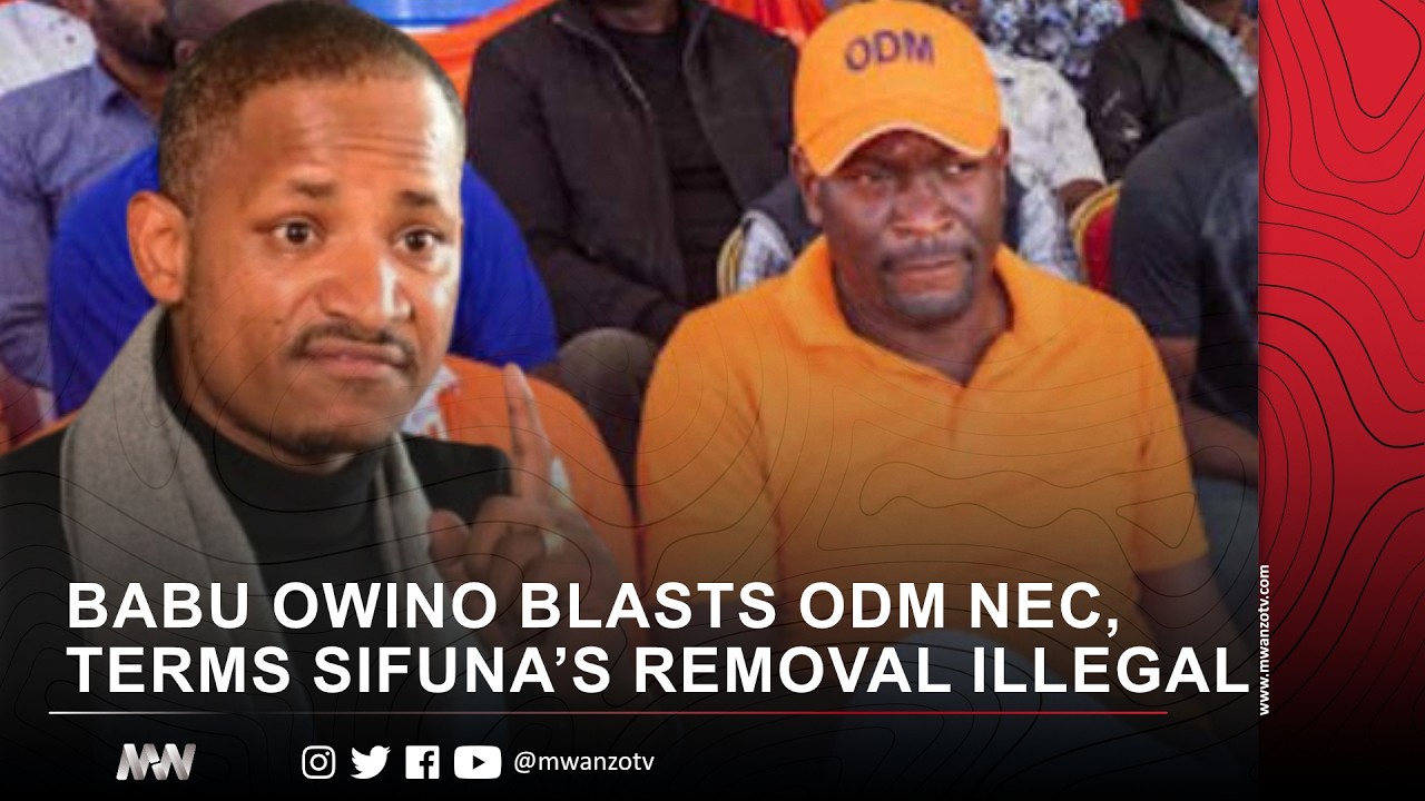 BABU OWINO BLASTS ODM NEC, TERMS SIFUNA’S REMOVAL ILLEGAL