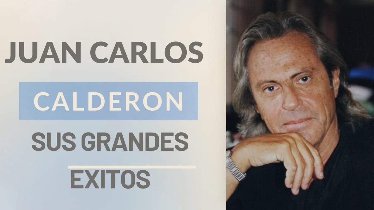 EXITOS de JUAN CARLOS CALDERON, uno de los compositores más grandes de la historia.